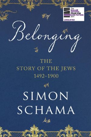 [The Story of the Jews 02] • Belonging · The Story of the Jews 1492–1900